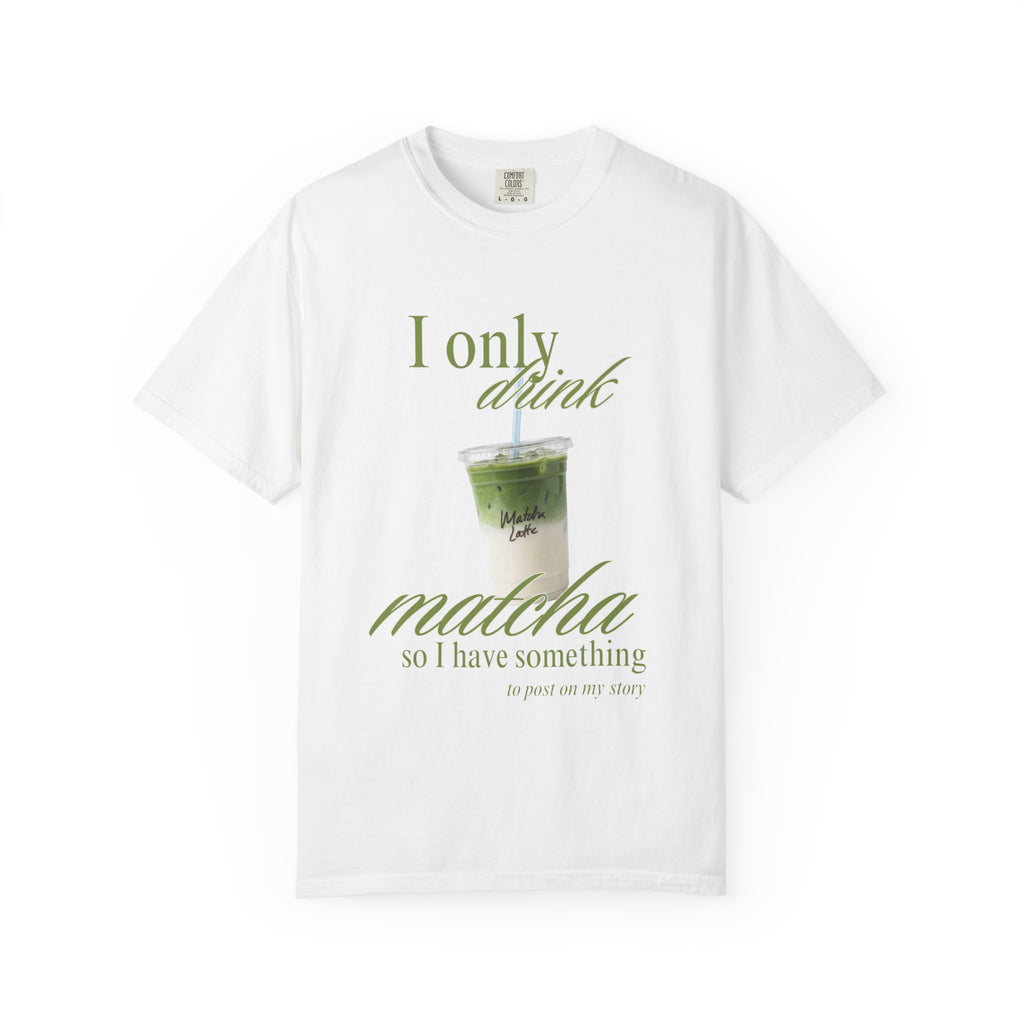Matcha Lover T-Shirt "I Only Drink Matcha" | Cadeau personnalisable